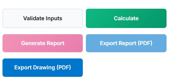 Validate Inputs, Calculate, Generate Report, Export Report (PDF) and Export Drawing (PDF) buttons